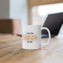 Load image into Gallery viewer, I am the Bread Ceramic Mug 11oz
