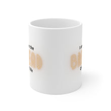 Load image into Gallery viewer, I am the Bread Ceramic Mug 11oz
